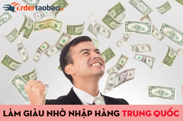 Làm giàu từ việc nhập hàng Trung Quốc giá gốc về Việt Nam kinh doanh